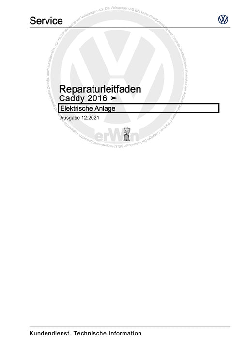 Caddy (2016 - 2020 ) Reparaturanleitung Elektrische Anlage