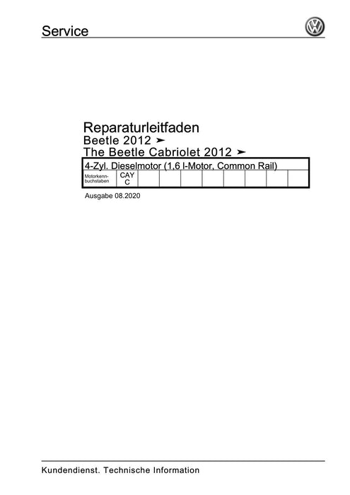 Beetle (2012+) NBL-NBC Reparaturanleitung 4-Zyl. Dieselmotor (1,6 l-Motor, Common Rail)
