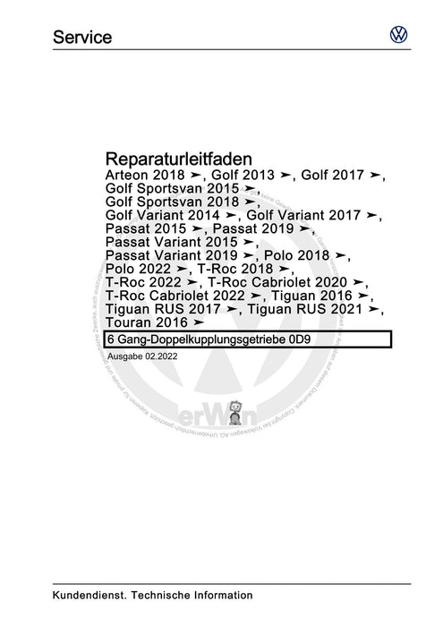 Passat (2011+) Passat-Passat Variant Reparaturanleitung 6 Gang-Doppelkupplungsgetriebe 0D9