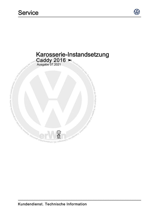 Caddy (2016 - 2020 ) Reparaturanleitung Karosserie-Instandsetzung