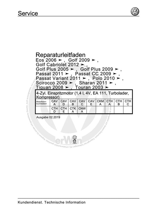 Tiguan (2008+) Reparaturanleitung 4-Zyl. Einspritzmotor (1,4 l, 4V, EA 111, Turbolader, Kompressor)