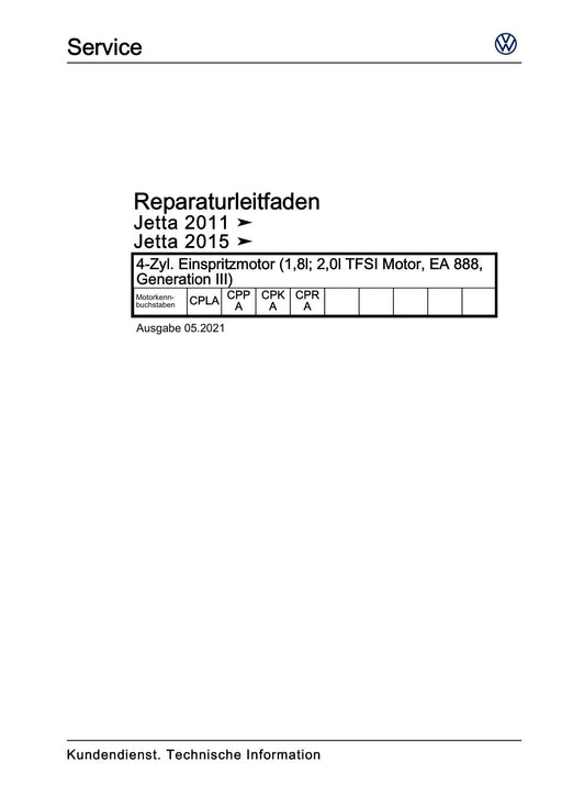Jetta (1980 - 1988) Jetta Reparaturanleitung 4-Zyl. Einspritzmotor (1,8l; 2,0l TFSI Motor, EA 888, Generation III)