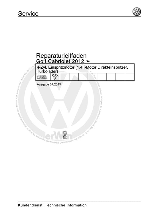 Golf VI (2009 - 2013) Golf-Plus-Cabriolet-Variant Reparaturanleitung 4-Zyl. Einspritzmotor (1,4 l-Motor Direkteinspritzer, Turbolader)