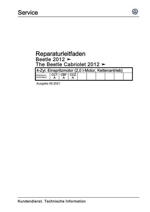 Beetle (2012+) NBL-NBC Reparaturanleitung 4-Zyl. Einspritzmotor (2,0 l-Motor, Kettenantrieb)