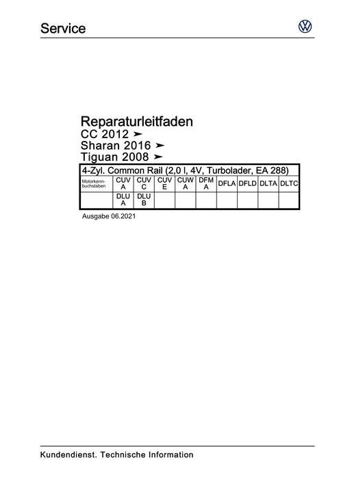 Passat CC (2009) Reparaturanleitung 4-Zyl. Common Rail (2,0 l, 4V, Turbolader, EA 288)