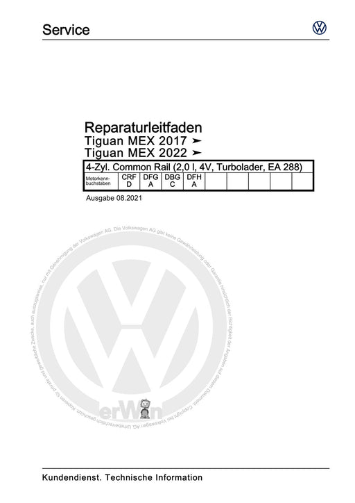 Tiguan (2008+) Reparaturanleitung 4-Zyl. Common Rail (2,0 l, 4V, Turbolader, EA 288)