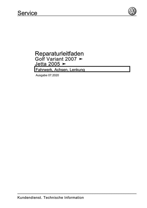 Golf V (2004 - 2007) Golf-Golf Variant-Golf Plus-Jetta Reparaturanleitung Fahrwerk, Achsen, Lenkung