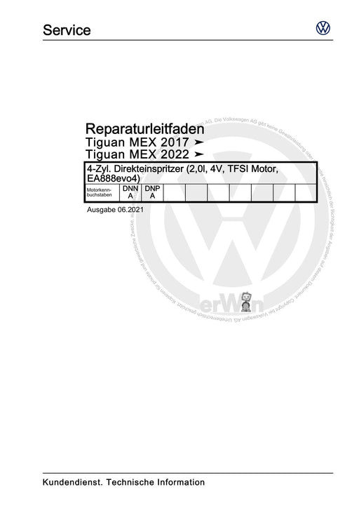 Tiguan (2008+) Reparaturanleitung 4-Zyl. Direkteinspritzer (2,0l, 4V, TFSI Motor, EA888evo4)