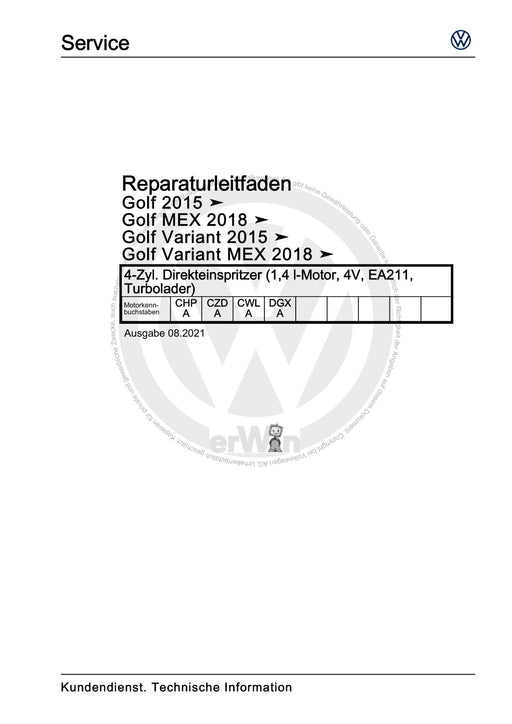 Golf VII (2013+2020)+Golf-Variant-Sportsvan Reparaturanleitung 4-Zyl. Direkteinspritzer (1,4 l-Motor, 4V, EA211, Turbolader)