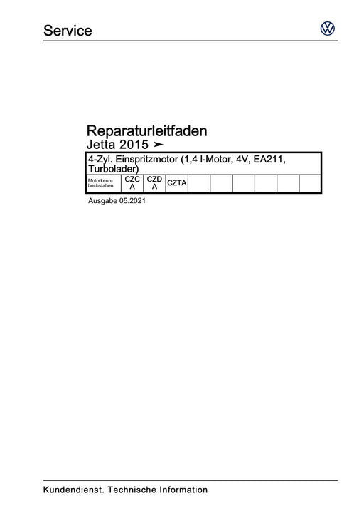 Jetta (2014+) Reparaturanleitung 4-Zyl. Einspritzmotor (1,4 l-Motor, 4V, EA211, Turbolader)