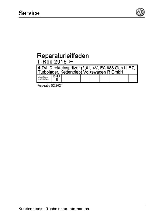 T-Roc (2018 - 2022) Reparaturanleitung 4-Zyl. Direkteinspritzer (2,0 l, 4V, EA 888 Gen III BZ, Turbolader, Kettentrieb) Volkswagen R GmbH