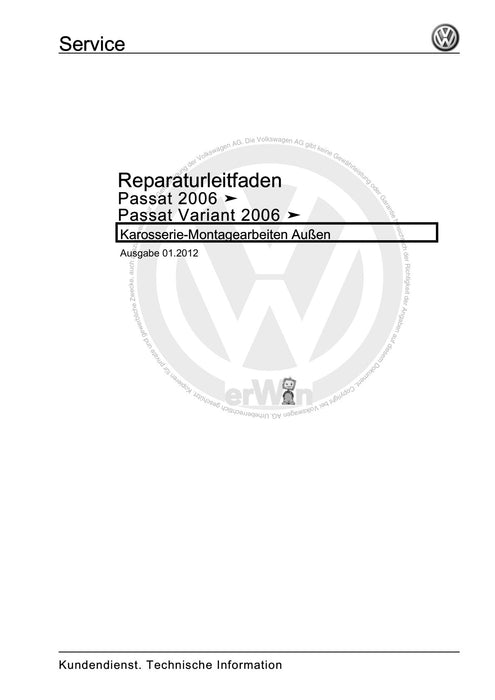 Passat (2005 - 2008) Passat-Passat Variant Reparaturanleitung Karosserie-Montagearbeiten Außen