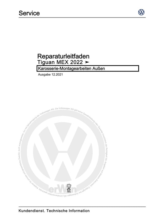 Tiguan (2008+) Reparaturanleitung Karosserie-Montagearbeiten Außen
