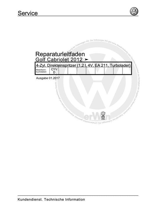 Golf VI (2009 - 2013) Golf-Plus-Cabriolet-Variant Reparaturanleitung 4-Zyl. Direkteinspritzer (1,2 l, 4V, EA 211, Turbolader)