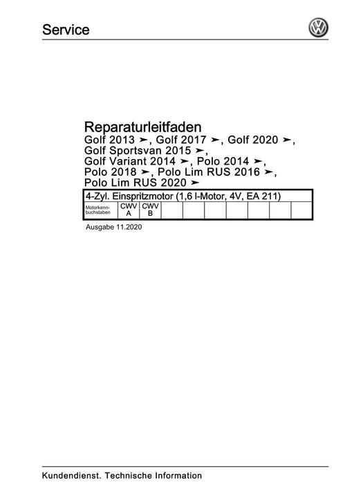 Golf VIII (2020+)+Golf-Variant-Sportsvan Reparaturanleitung 4-Zyl. Einspritzmotor (1,6 l-Motor, 4V, EA 211)