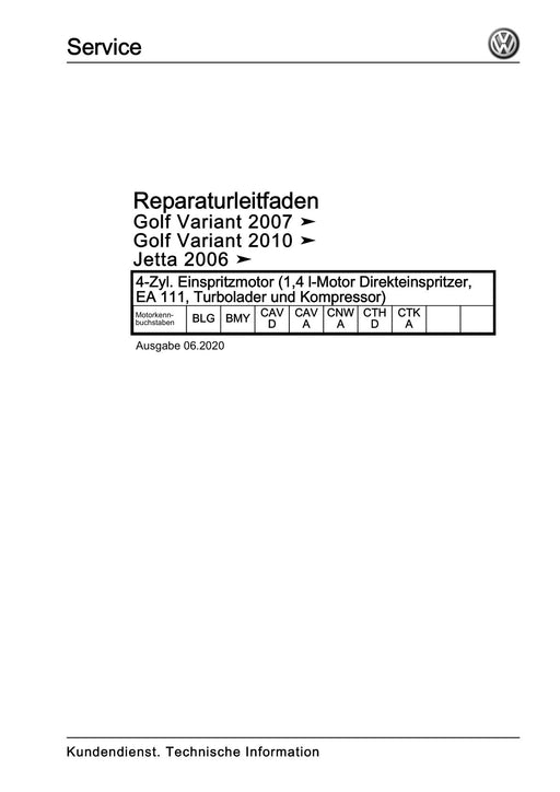 Golf V (2004 - 2007) Golf-Golf Variant-Golf Plus-Jetta Reparaturanleitung 4-Zyl. Einspritzmotor (1,4 l-Motor Direkteinspritzer, EA 111, Turbolader und Kompressor