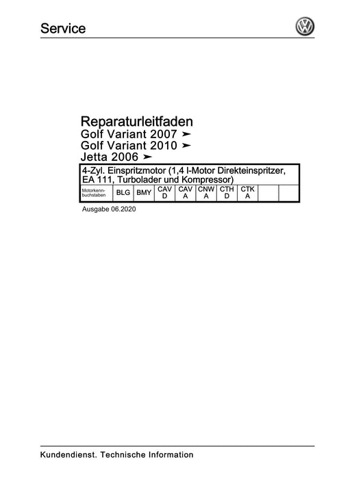 Golf VI (2009 - 2013) Golf-Plus-Cabriolet-Variant Reparaturanleitung 4-Zyl. Einspritzmotor (1,4 l-Motor Direkteinspritzer, EA 111, Turbolader und Kompressor)