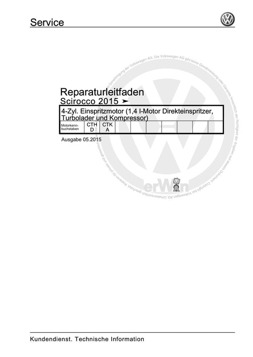 Scirocco (2008 - 2015) Reparaturanleitung 4-Zyl. Einspritzmotor (1,4 l-Motor Direkteinspritzer, Turbolader und Kompressor)