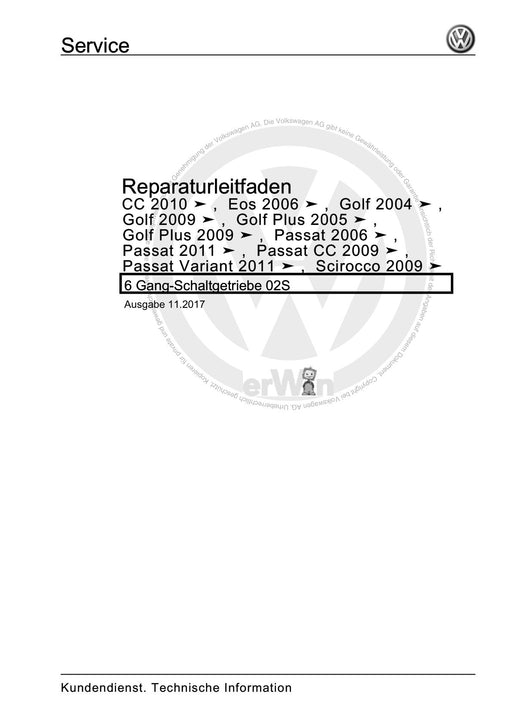 EOS (2006+) Reparaturanleitung 6 Gang-Schaltgetriebe 02S