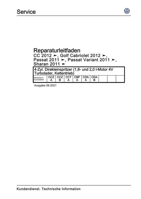 Passat CC (2009) Reparaturanleitung 4-Zyl. Direkteinspritzer (1,8- und 2,0 l-Motor 4V Turbolader, Kettentrieb)