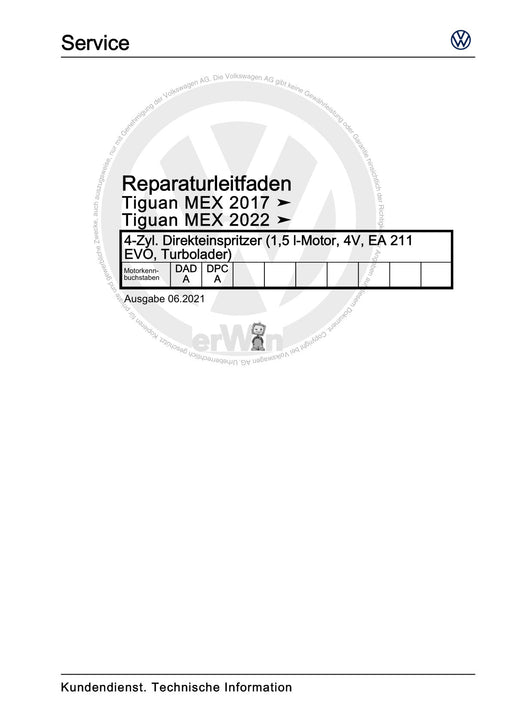 Tiguan (2008+) Reparaturanleitung 4-Zyl. Direkteinspritzer (1,5 l-Motor, 4V, EA 211 EVO,+Turbolader)
