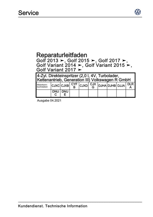 Golf VII (2013+2020)+Golf-Variant-Sportsvan Reparaturanleitung 4-Zyl. Direkteinspritzer (2,0 l, 4V, Turbolader, Kettenantrieb, Generation III) Volkswagen R Gm