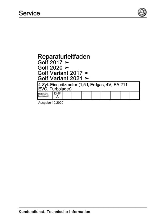 Golf VIII (2020+)+Golf-Variant-Sportsvan Reparaturanleitung 4-Zyl. Einspritzmotor (1,5 l, Erdgas, 4V, EA 211 EVO, Turbolader)