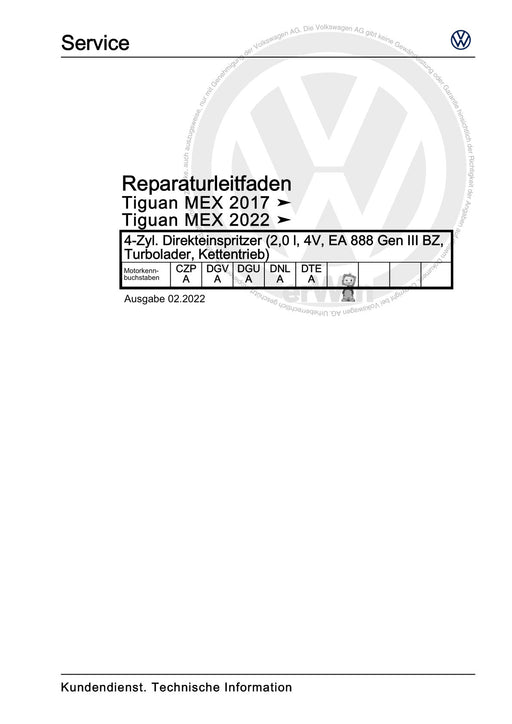 Tiguan (2008+) Reparaturanleitung 4-Zyl. Direkteinspritzer (2,0 l, 4V, EA 888 Gen III BZ, Turbolader, Kettentrieb)