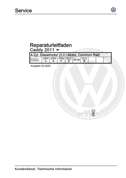 Caddy (2011 - 2015) Caddy-Caddy Maxi Reparaturanleitung 4-Zyl. Dieselmotor (2,0 l-Motor, Common Rail)