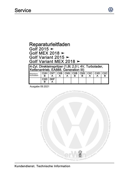 Golf VII (2013+2020)+Golf-Variant-Sportsvan Reparaturanleitung 4-Zyl. Direkteinspritzer (1,8l; 2,0 l, 4V, Turbolader, Kettenantrieb, EA888, Generation III)