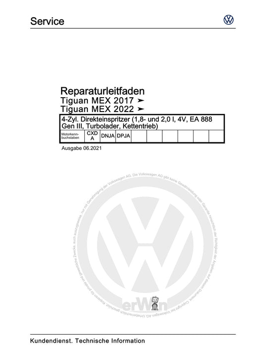 Tiguan (2008+) Reparaturanleitung 4-Zyl. Direkteinspritzer (1,8- und 2,0 l, 4V, EA 888 Gen III, Turbolader, Kettentrieb)