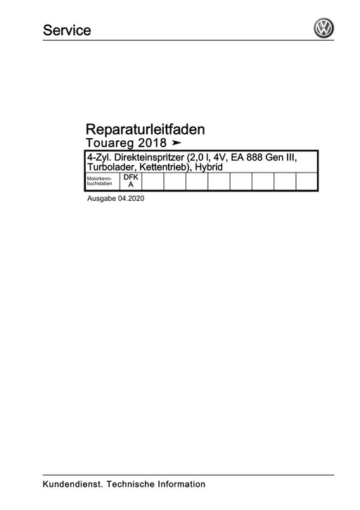 Touareg (2018+) Reparaturanleitung 4-Zyl. Direkteinspritzer (2,0 l, 4V, EA 888 Gen III, Turbolader, Kettentrieb), Hybrid