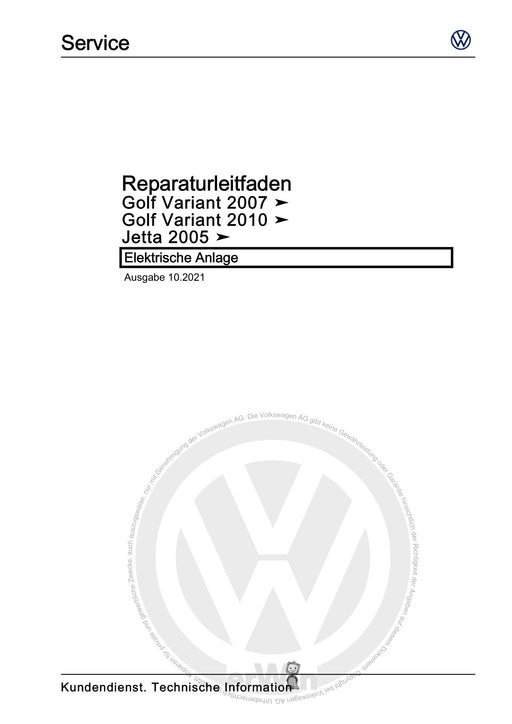 Golf V (2004 - 2007) Golf-Golf Variant-Golf Plus-Jetta Reparaturanleitung Elektrische Anlage