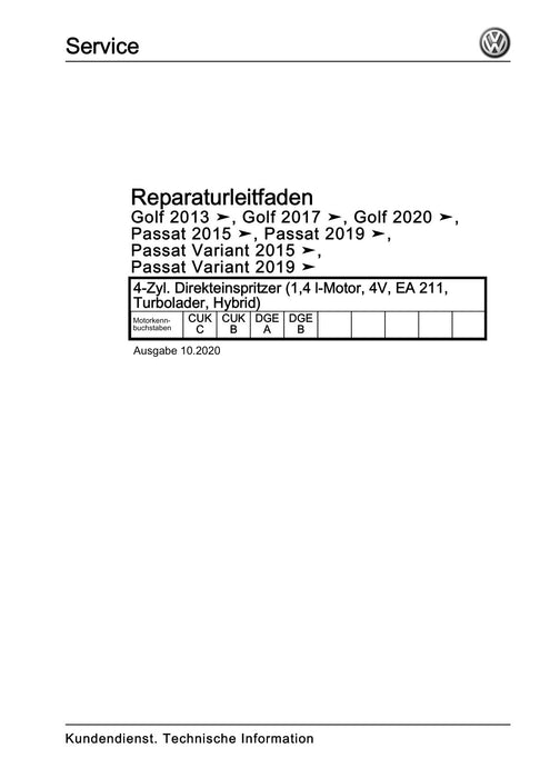 Golf VII (2013+2020)+Golf-Variant-Sportsvan Reparaturanleitung 4-Zyl. Direkteinspritzer (1,4 l-Motor, 4V, EA 211, Turbolader, Hybrid)